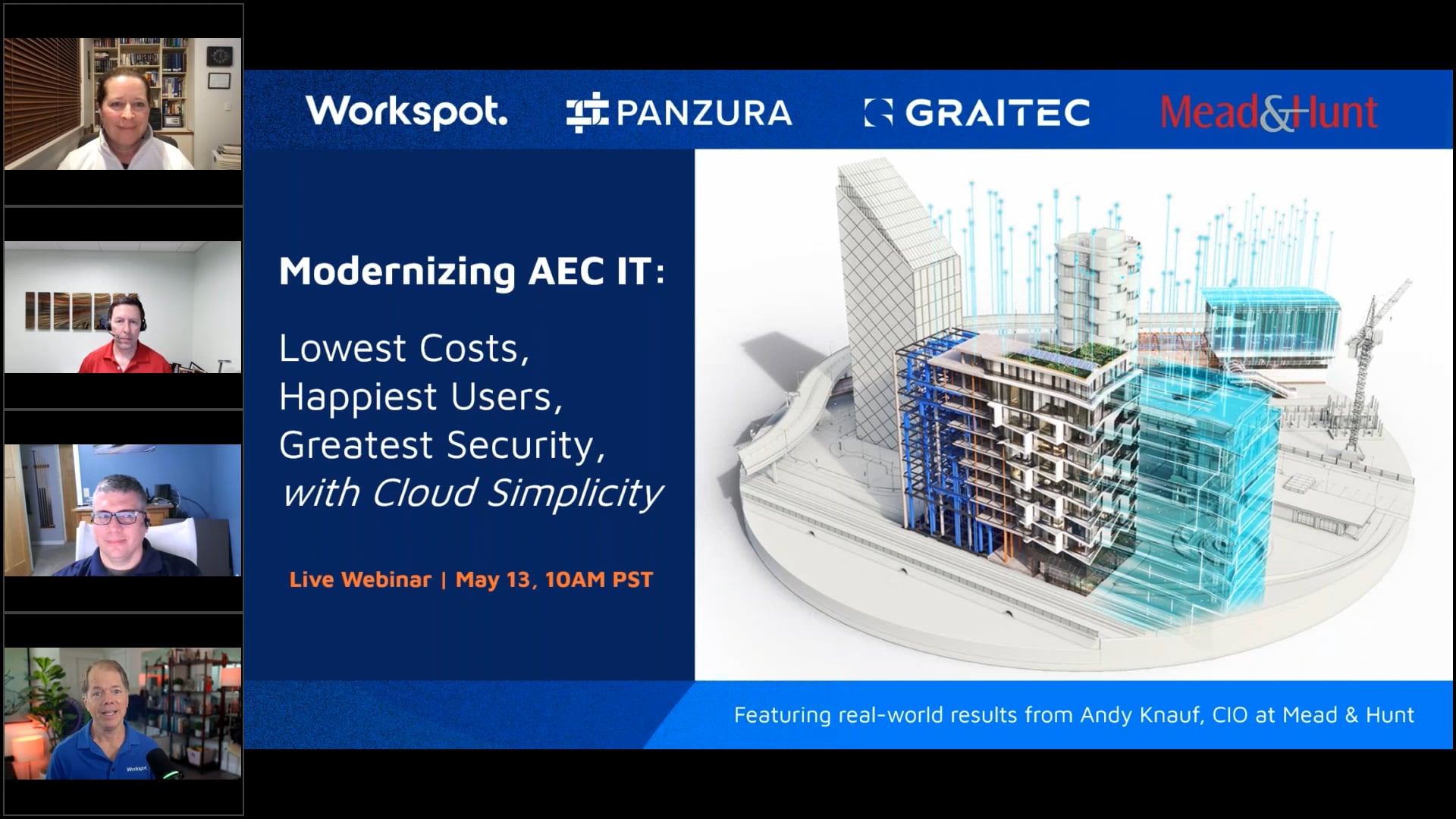 Workspot Webinar 5-13-25: Modernizing AEC IT: Lower Costs, Happier Users with Cloud Simplicity
