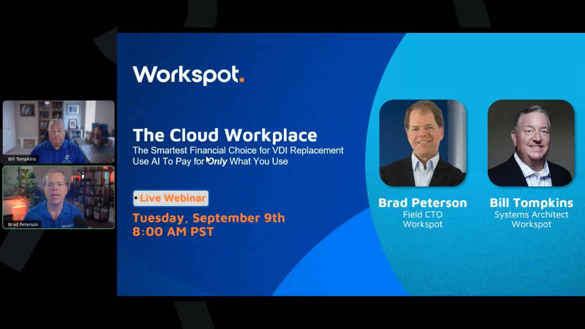 Workspot Webinar 09-09-25: The Cloud Workplace - The Smartest Financial Choice for VDI Replacement