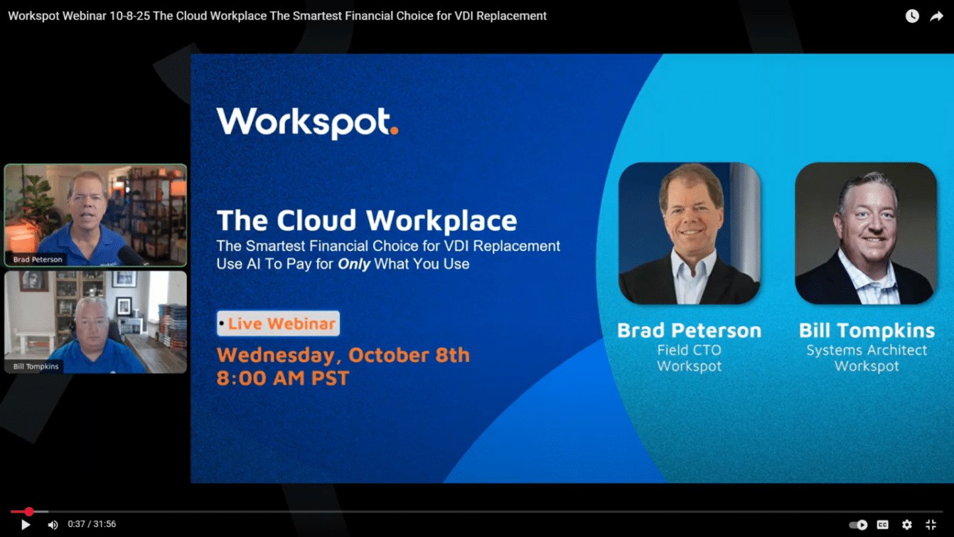 Workspot Webinar 10-08-25: The Cloud Workplace - The Smartest Financial Choice for VDI Replacement
